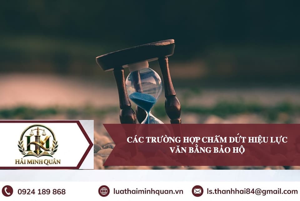 Các Trường Hợp Chấm Dứt Hiệu Lực Văn Bằng Bảo Hộ Nhãn Hiệu Độc Quyền