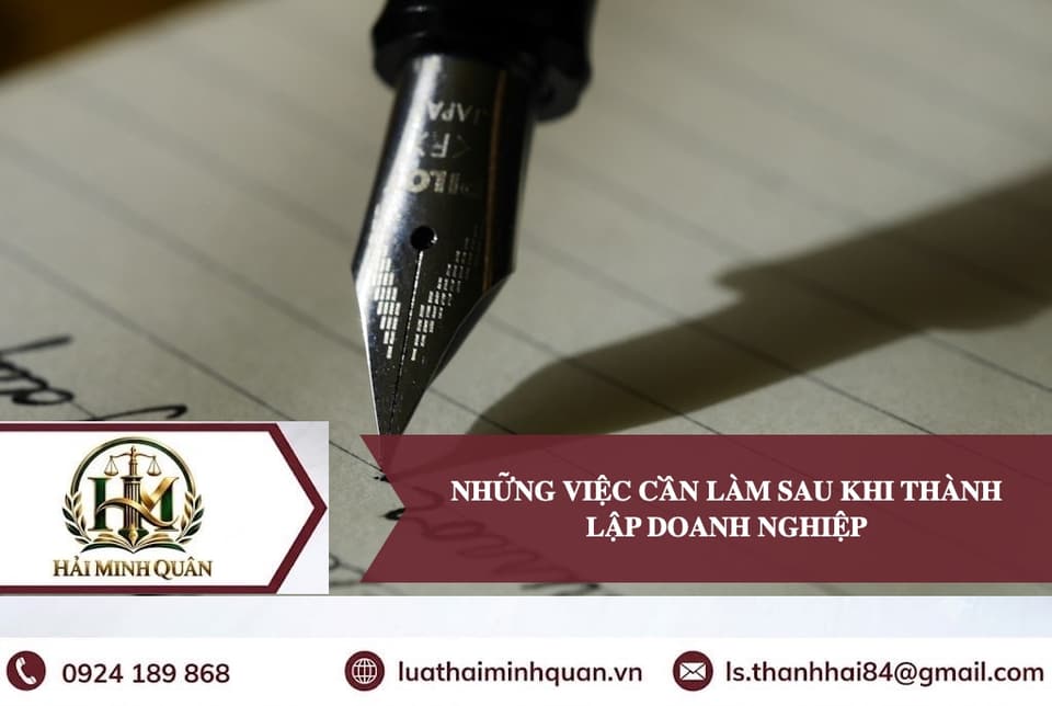 Những việc cần làm sau khi thành lập doanh nghiệp.