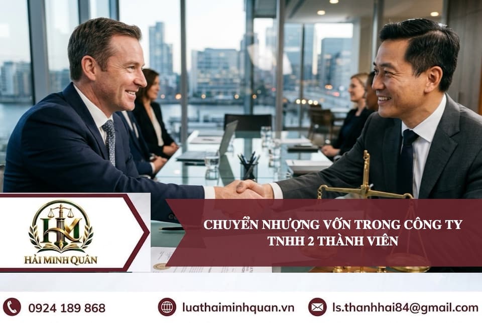 Thủ tục chuyển nhượng vốn trong Công Ty TNHH 2 Thành Viên Trở Lên