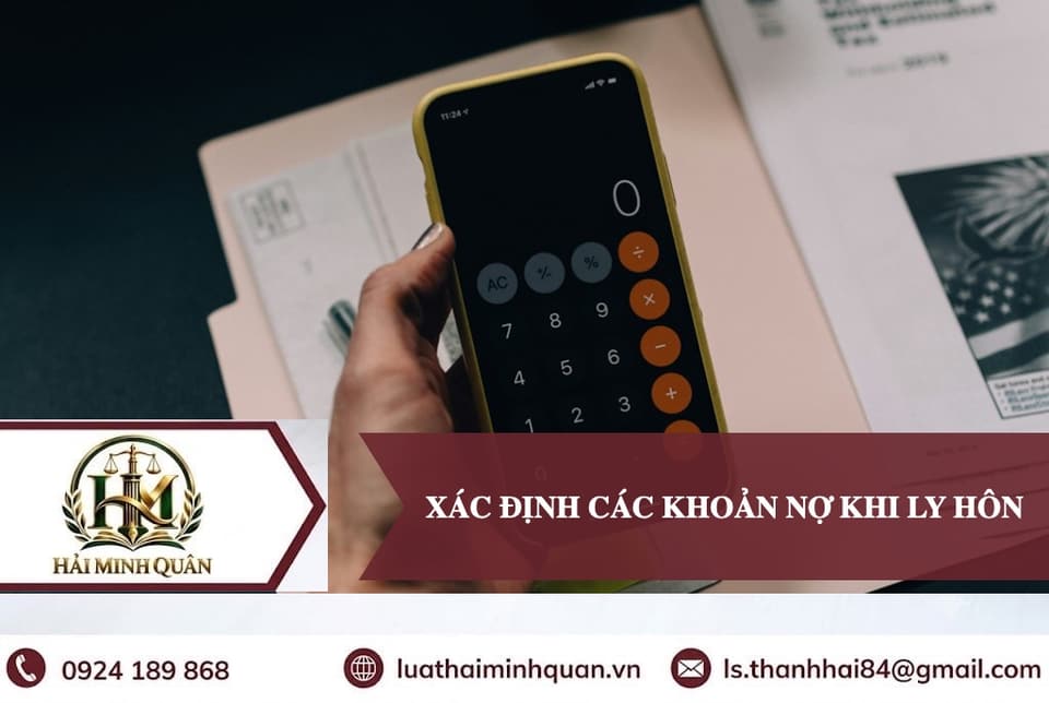 Cách Xác Định Nghĩa Vụ Trả Nợ Và Khoản Nợ Chung Khi Ly Hôn